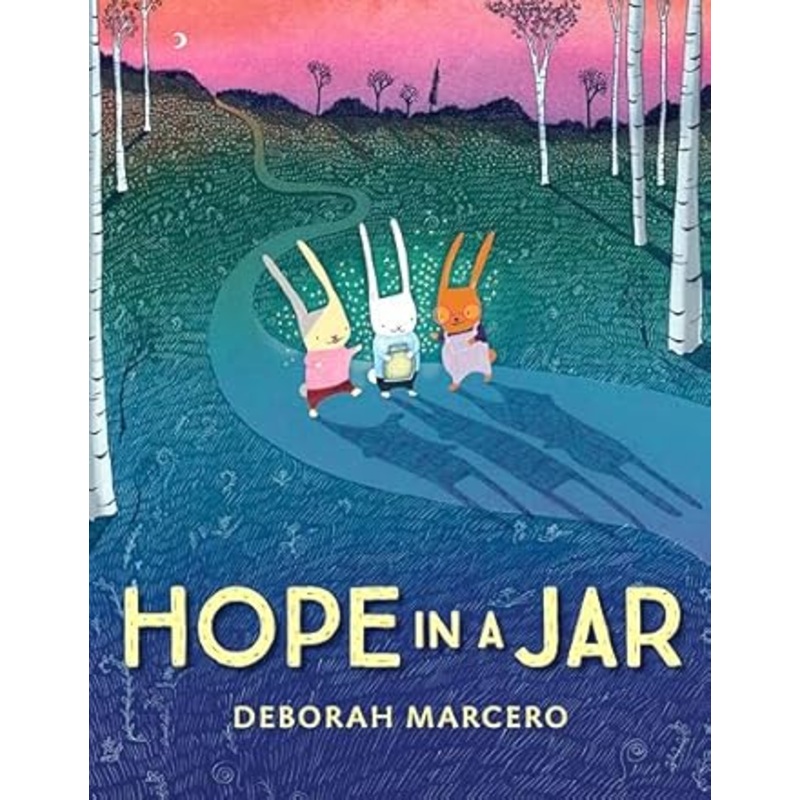 Hope In A Jar by Deborah Marcero