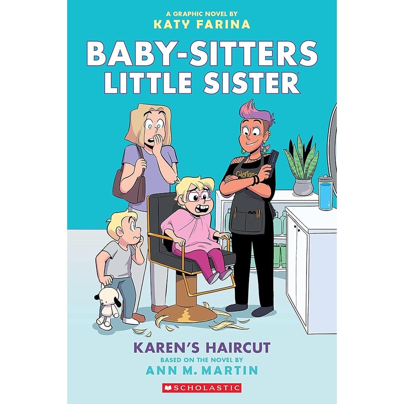 Karen’s Haircut: A Graphic Novel (Baby-Sitters Little Sister #7) (Baby-Sitters Little Sister Graphix)