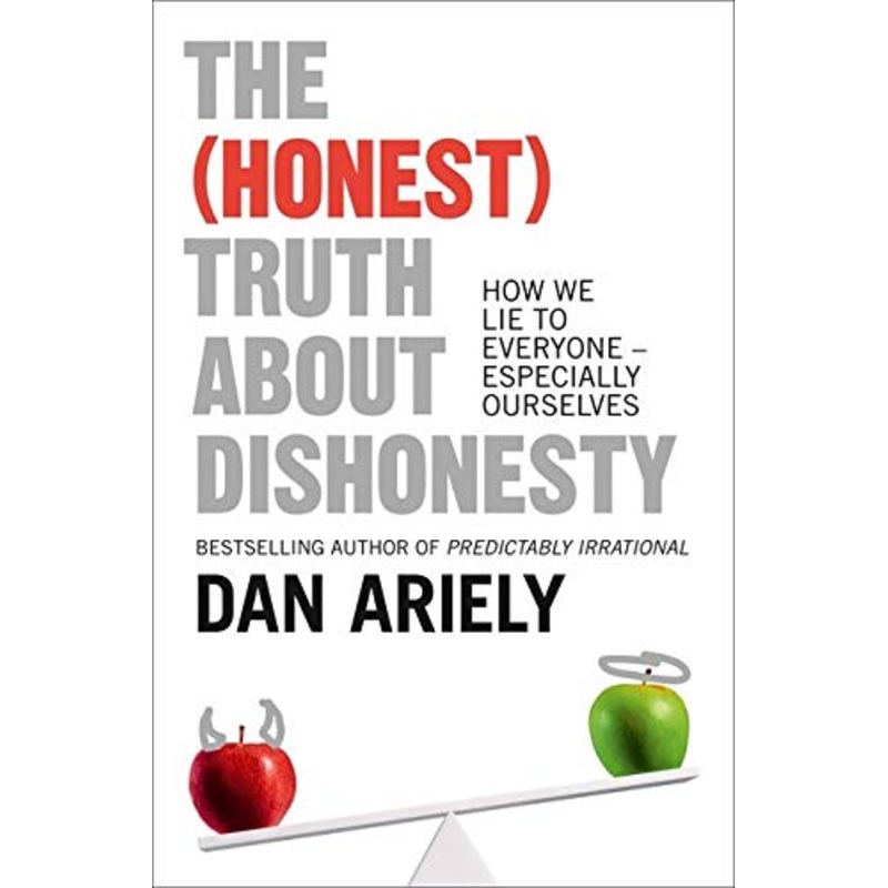 The Honest Truth About Dishonesty Book by Dan Ariely | Psychology of Lies, Ethics & Human Behavior  Trust, Deception & Decision-Making Insights