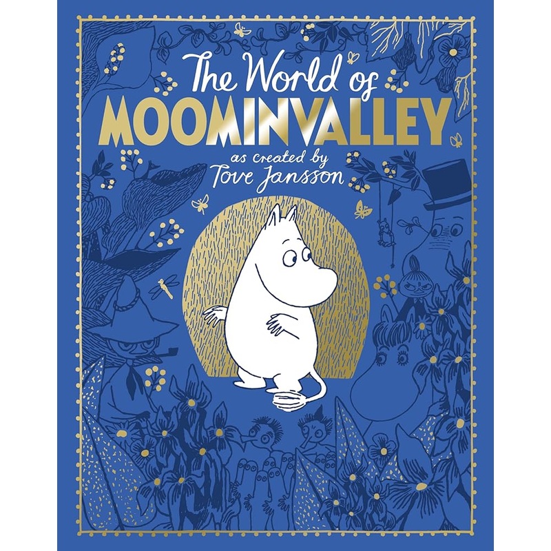 The Moomins: The World of Moominvalley: 80th Anniversary Edition