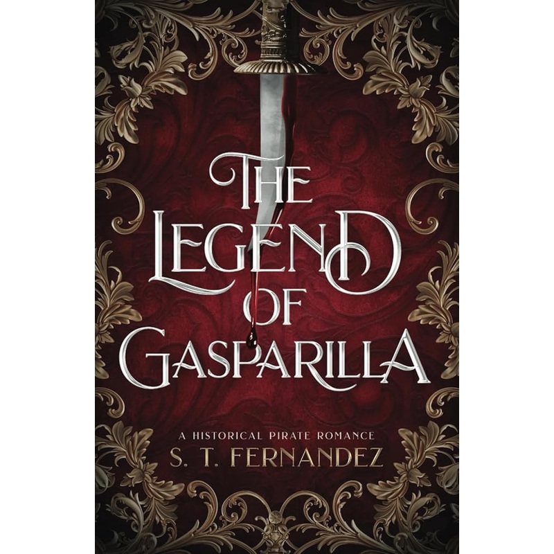 Fernandez, S.T. – The Legend of Gasparilla: A Historical Pirate Romance