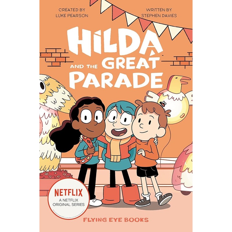 Hilda and the Great Parade: Hilda Netflix Tie-In 2 (Hilda Tie-In)