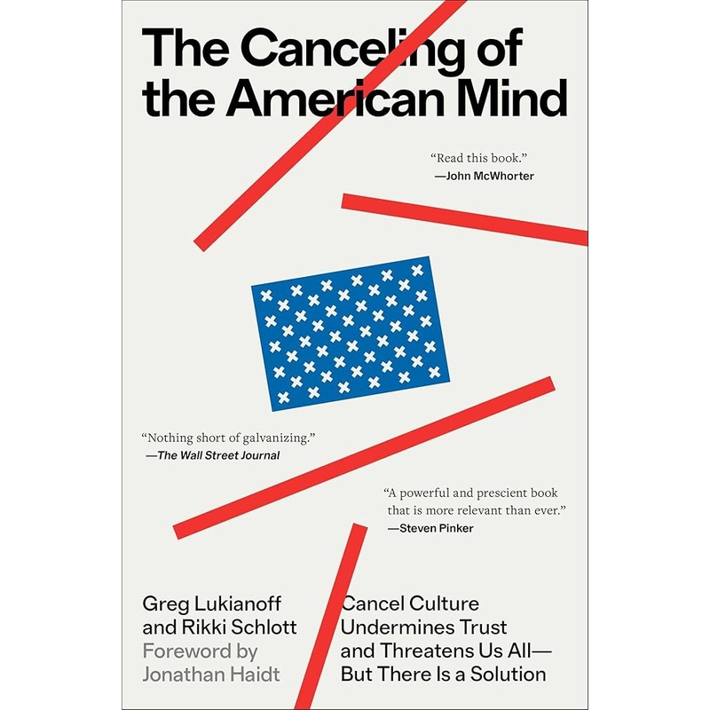The Canceling of the American Mind