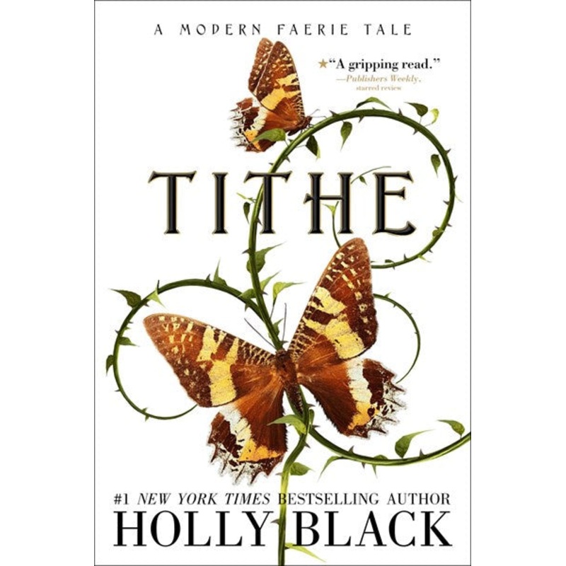 Tithe : A Modern Faerie Tale