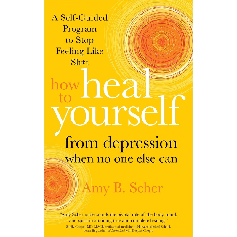 How to Heal Yourself from Depression When No One Else Can