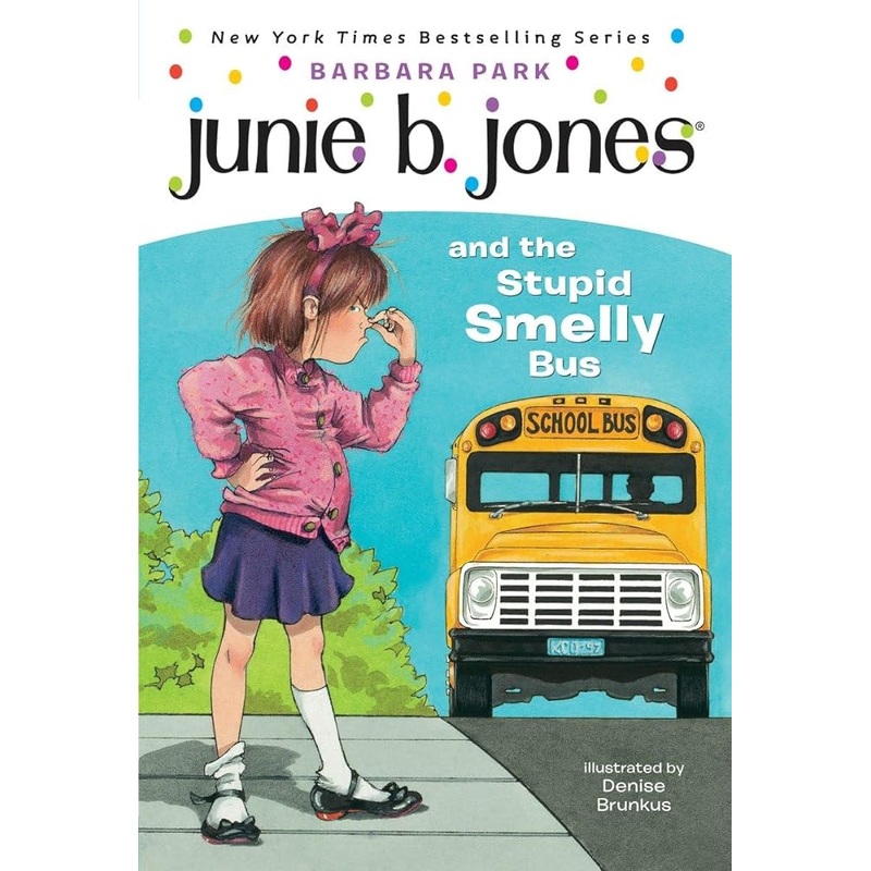 Junie B. Jones and the Stupid Smelly Bus (Junie B. Jones, No. 1)