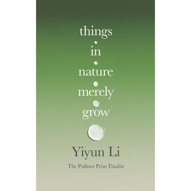 Things In Nature Merely Grow