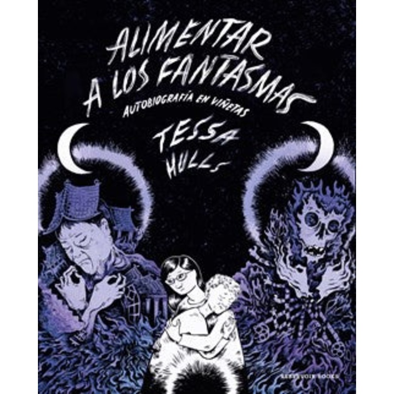 Alimentar a los fantasmas (Premio Pulitzer) / Feeding Ghosts: A Graphic Memoir