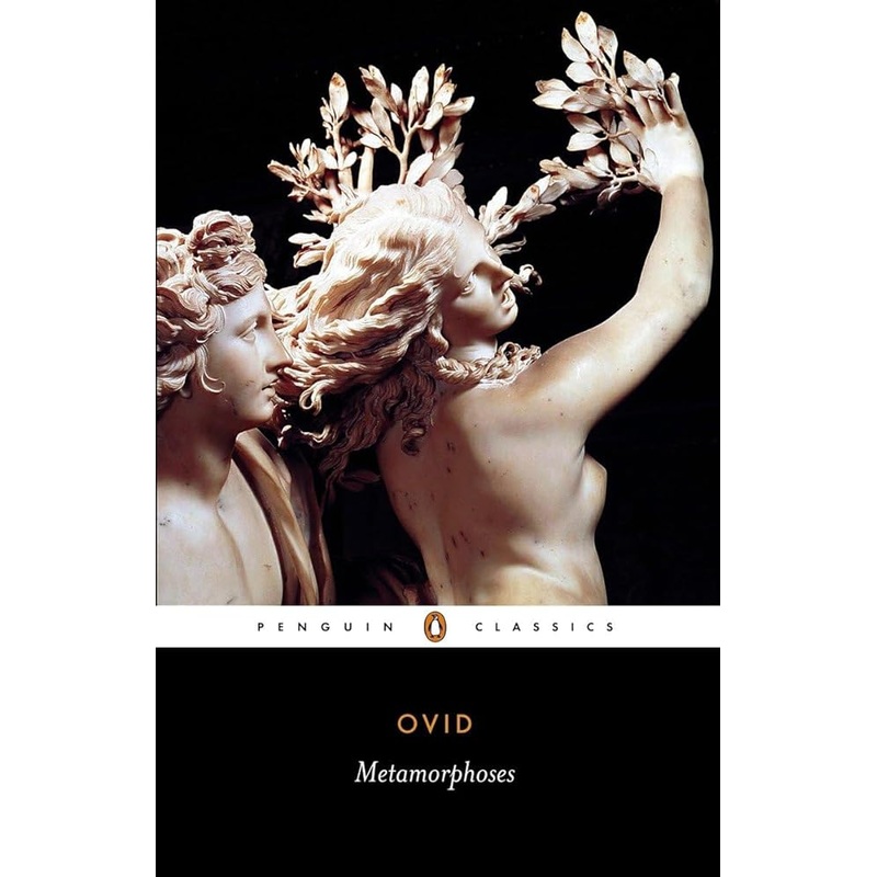 Metamorphoses (Penguin Classics)