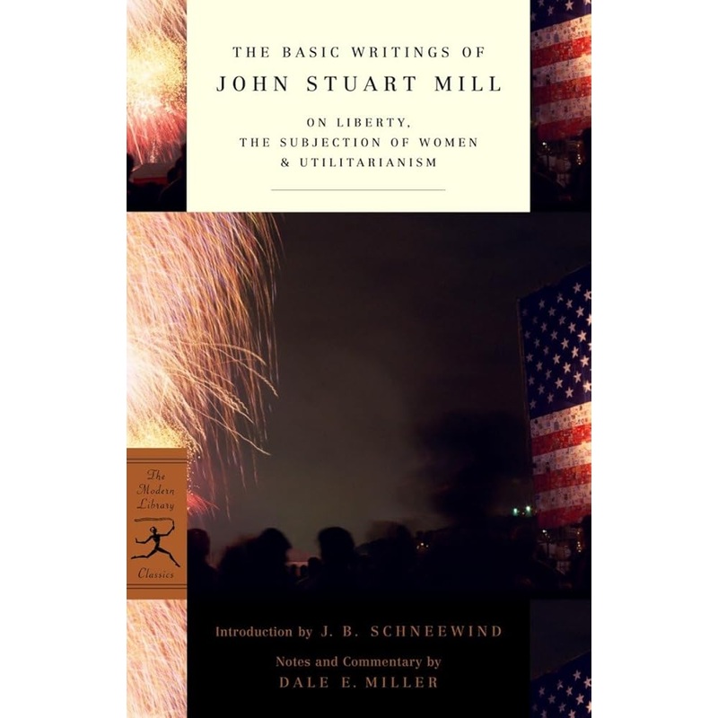 The Basic Writings of John Stuart Mill