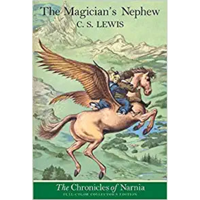 The Magician’s Nephew, Collector’s Edition (The Chronicles of Narnia)