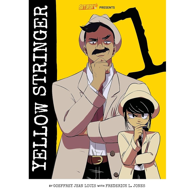 Yellow Stringer, Volume 1: Fake News Provocateurs (Saturday AM TANKS / Yellow Stringer, 1)