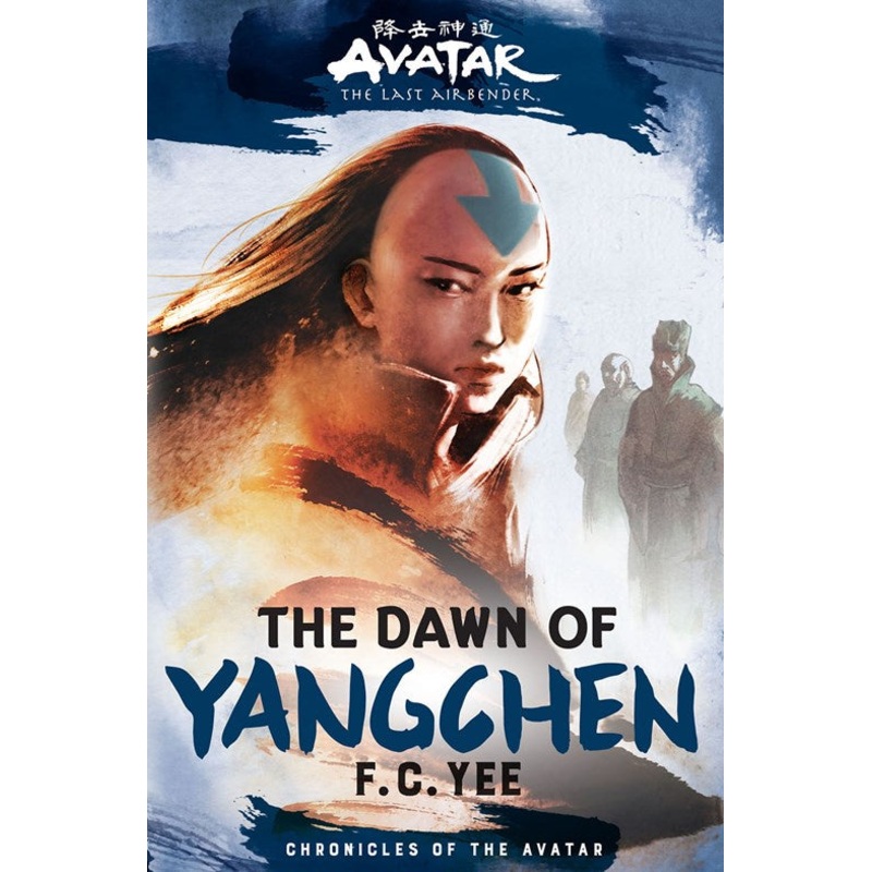 Avatar The Last Airbender: The Dawn of Yangchen (The Yangchen Novels #1)