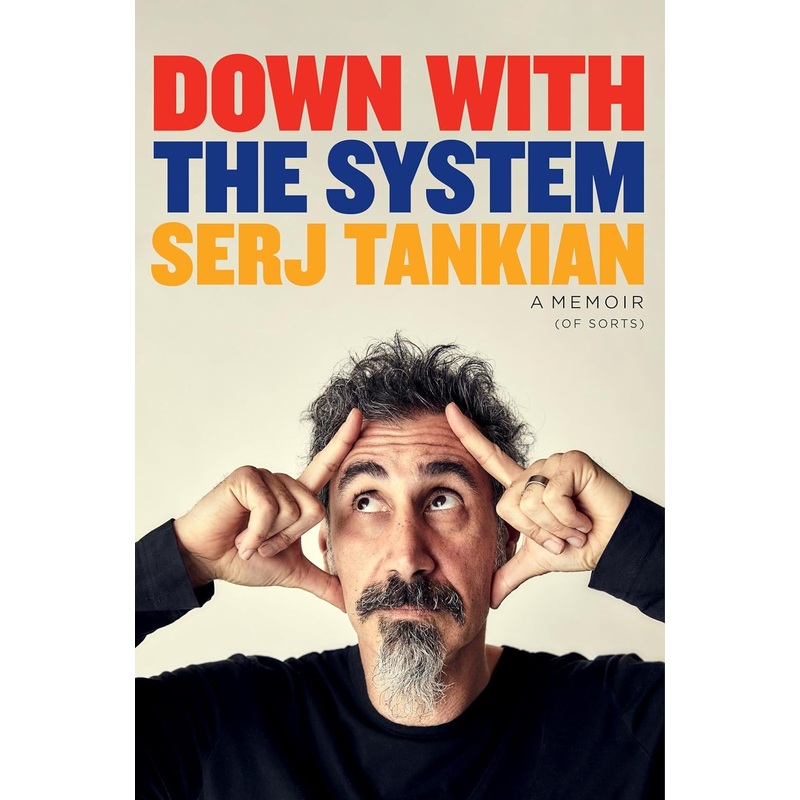 Down with the System: A Memoir (of Sorts) Hardcover