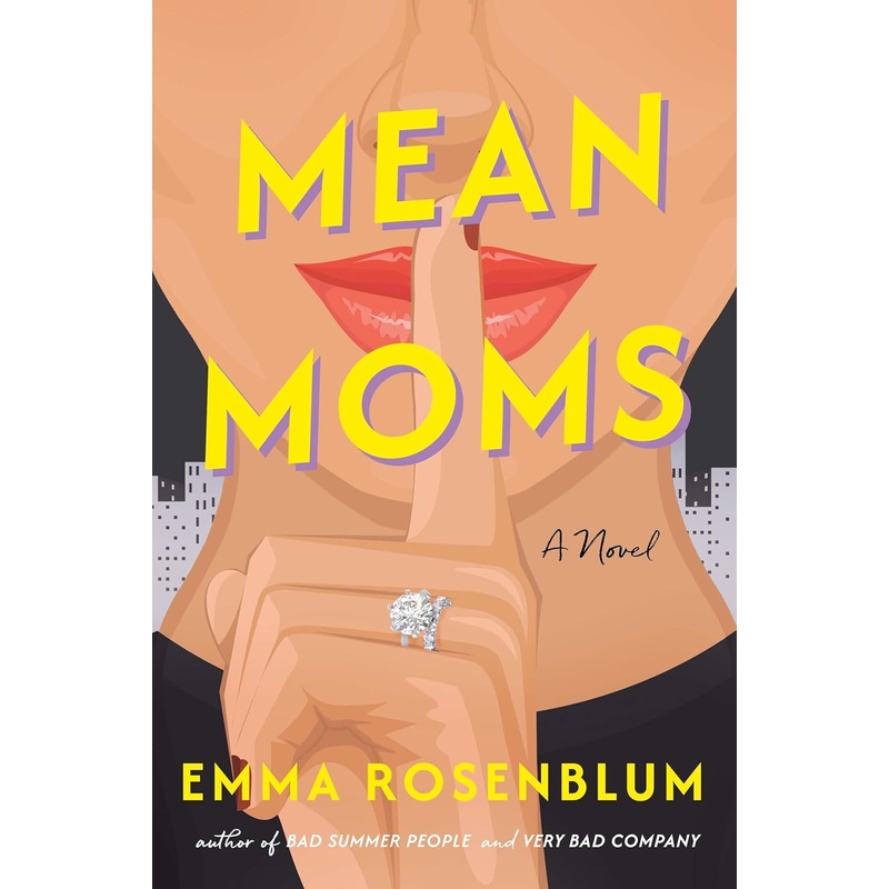 Mean Moms: A Novel Hardcover