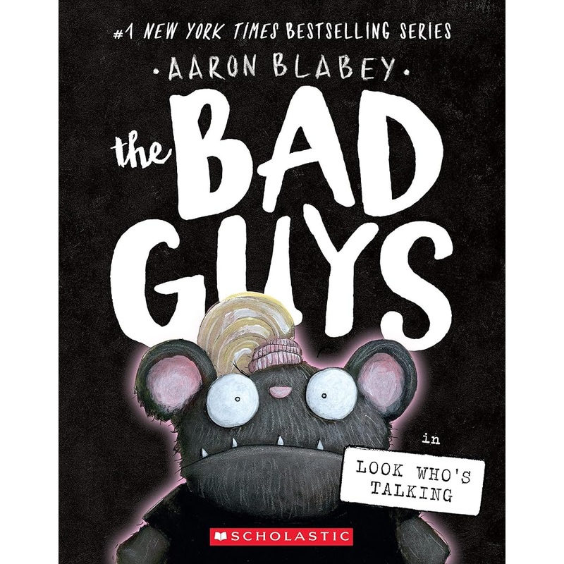 The Bad Guys in Look Who’s Talking (The Bad Guys #18)