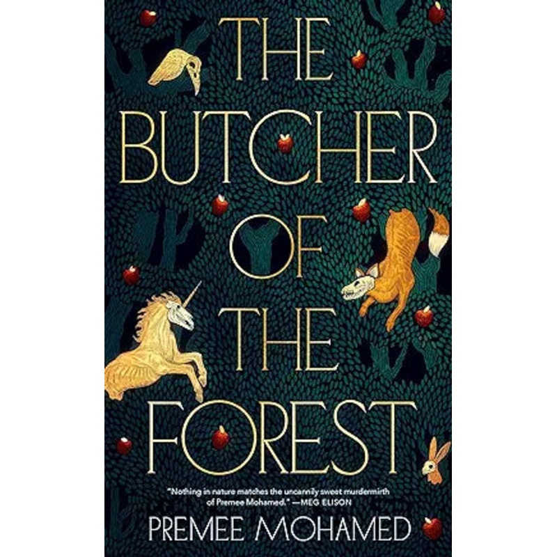 The Butcher of the Forest by Premee Mohamad