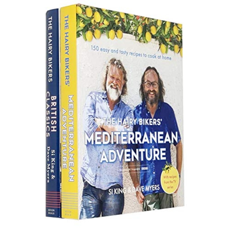 The Hairy Bikers Mediterranean Adventure & The Hairy Bikers British Classics By Si King & Dave Myers 2 Books Collection Set