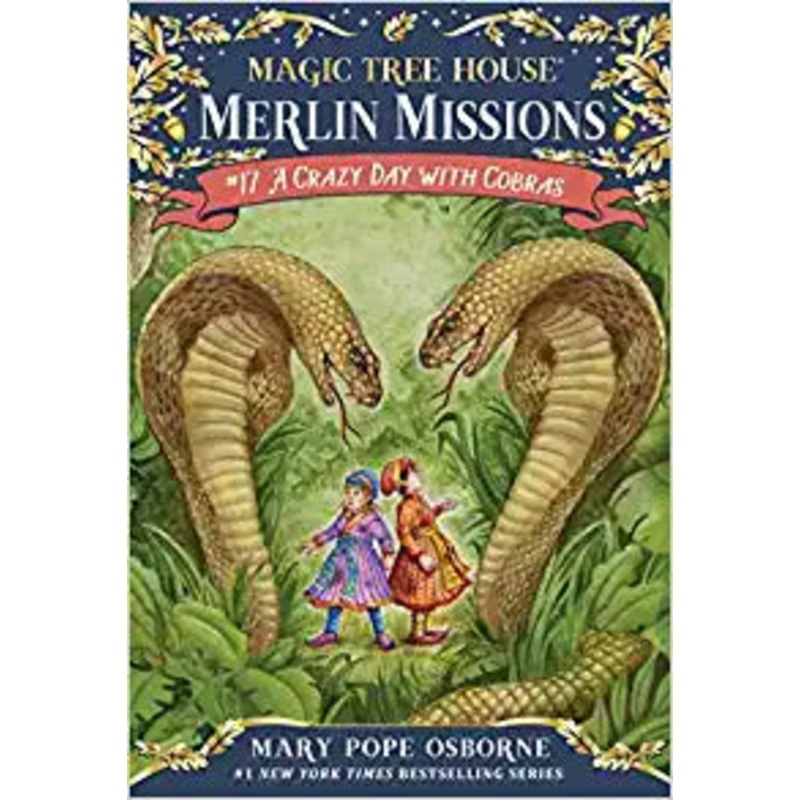 Magic Tree House 17 – Merlin Missions – A Crazy Day with Cobras