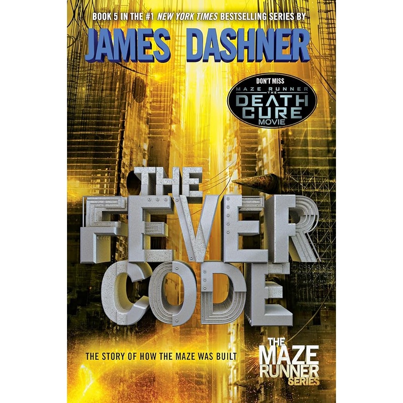 The Fever Code (Maze Runner, Book Five; Prequel) (The Maze Runner Series)