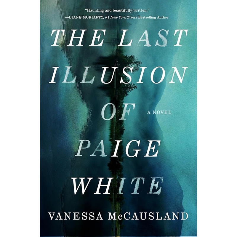 The Last Illusion of Paige White: A Novel