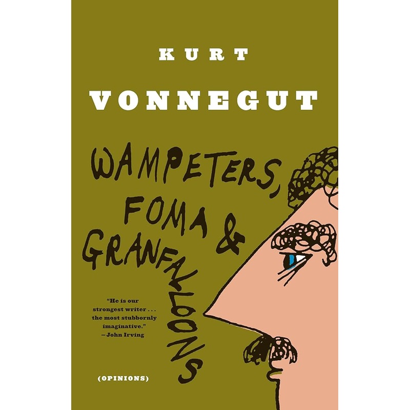 Wampeters, Foma & Granfalloons: (Opinions)