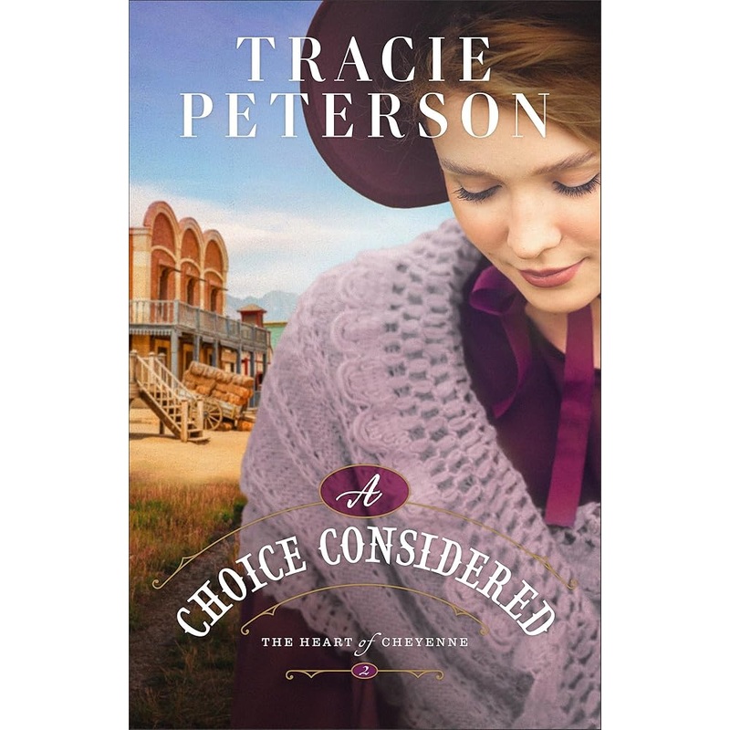 A Choice Considered: (A Christian Western Historical Friends to More Romance Book) (The Heart of Cheyenne)