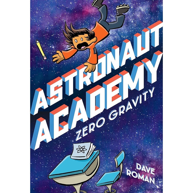 Astronaut Academy: Zero Gravity (Astronaut Academy, 1)