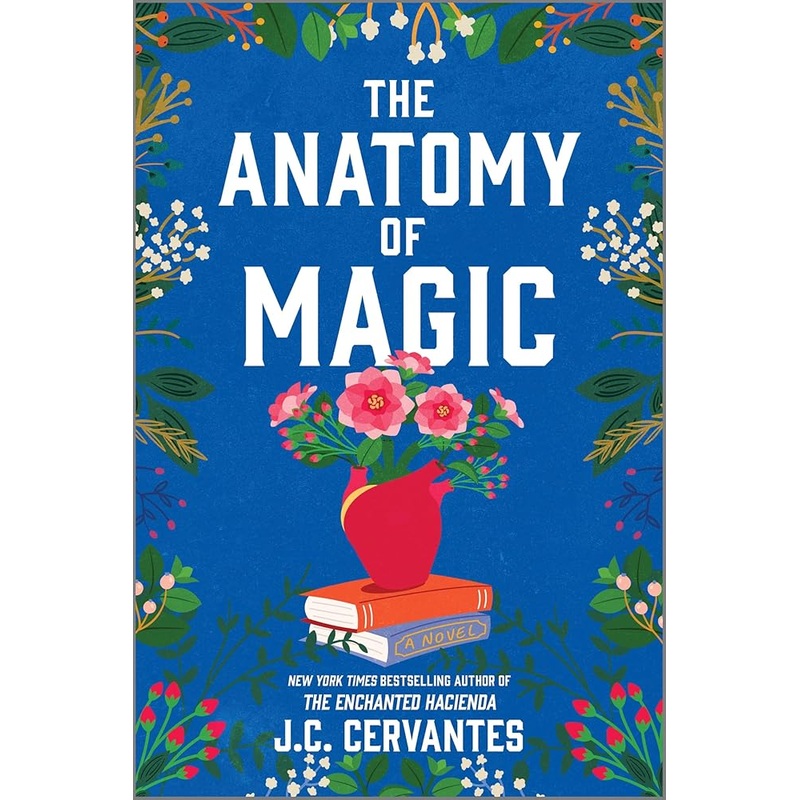 The Anatomy of Magic: A Novel