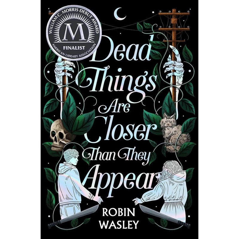 Dead Things Are Closer Than They Appear