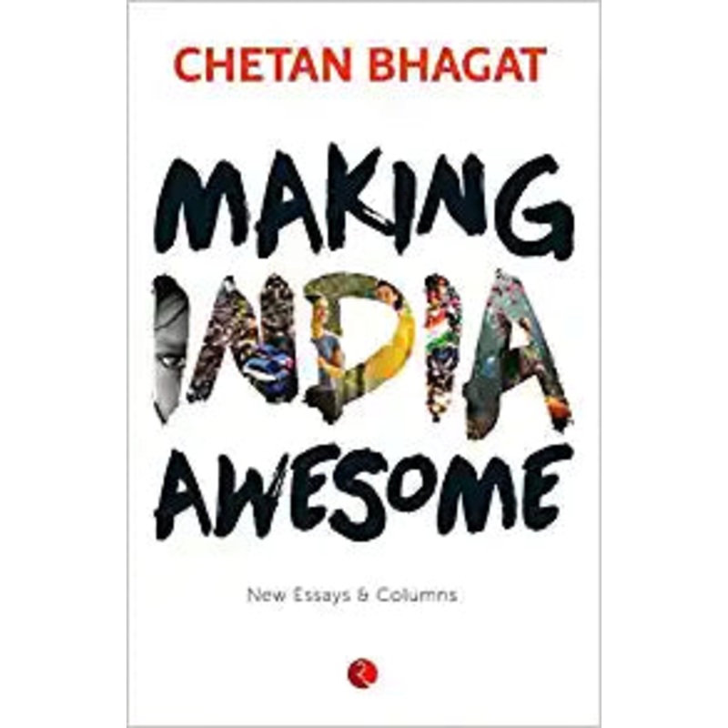 Making India Awesome: New Essays and Columns