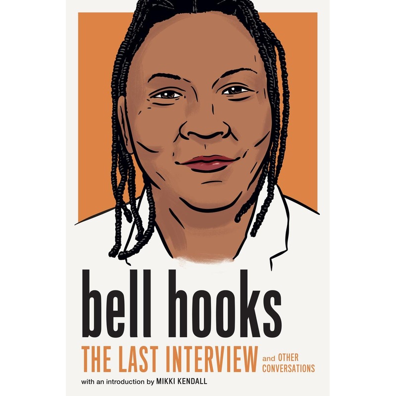 bell hooks: The Last Interview