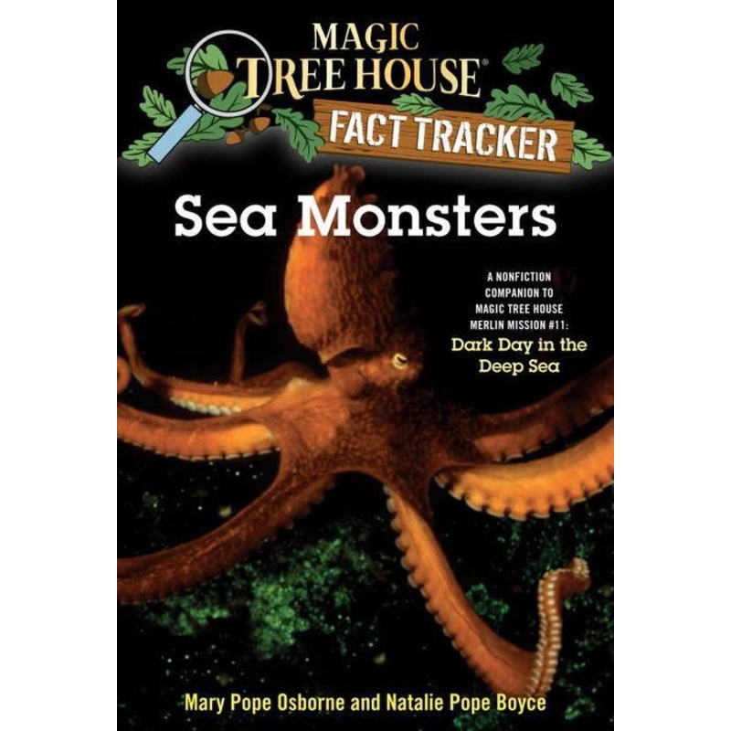 Magic Tree House Fact Tracker #17: Sea Monsters: A Nonfiction Companion to Magic Tree House Merlin Mission Series #11: Dark Day in the Deep Sea Paperback