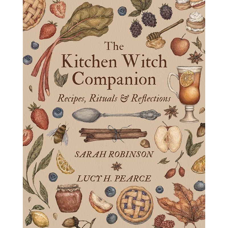 The Kitchen Witch Companion: Recipes, rituals and reflections
