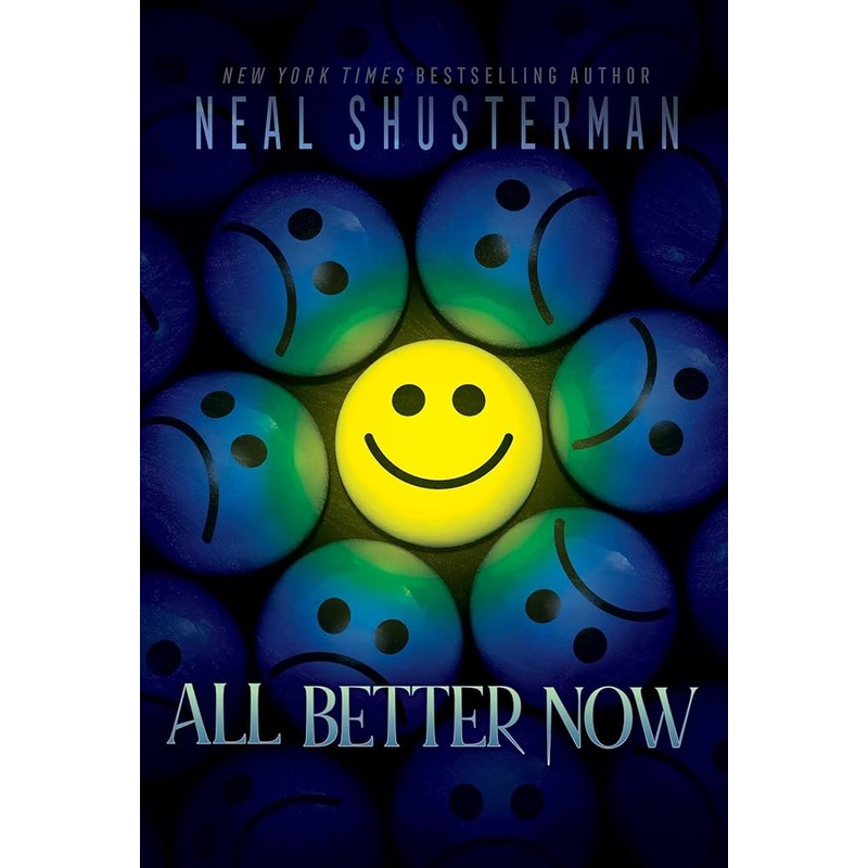 All Better Now by Neal Shusterman