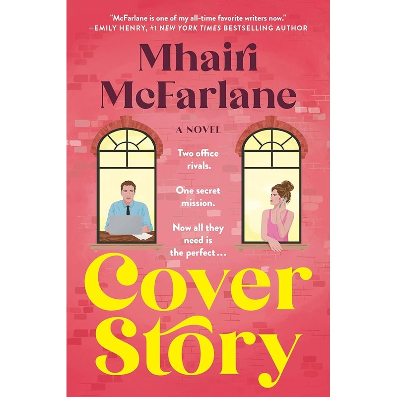 Cover Story: A Hilarious Romantic Comedy of Fake Dating, Workplace Rivalries, and Unlikely Partnerships in the Cutthroat World of Journalism