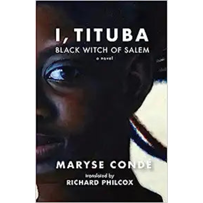I, Tituba Black Witch of Salem