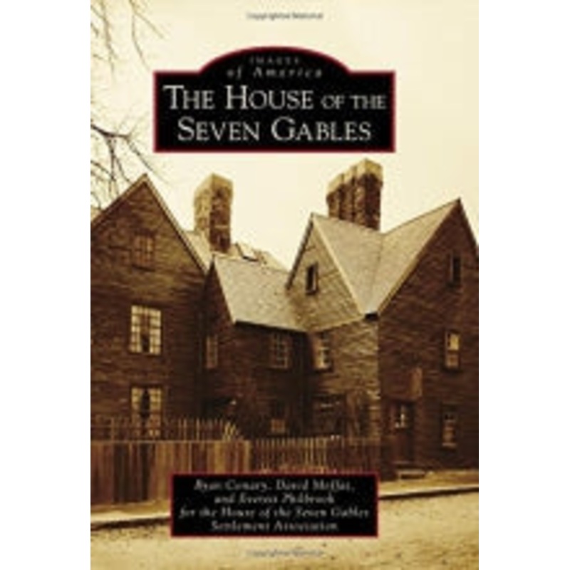 The House of the Seven Gables (Images of America)