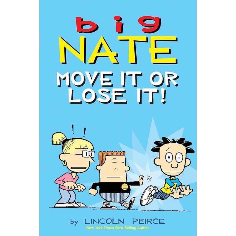 Big Nate: Move It or Lose It! (Volume 29)