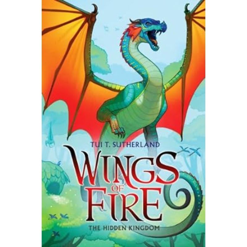 Wings of Fire: The Hidden Kingdom, Book 3 by Tui T. Sutherland
